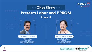 Preterm Labor and PPROM Case 1 by Dr Aswath Kumar amp Dr Sareena Gilvaz [upl. by Leroy]