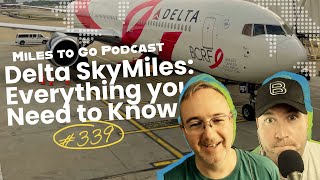 Delta SkyMiles Everything You Need To Know [upl. by Busby]