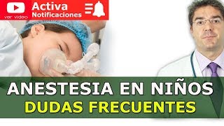 Anestesia niños Cómo se anestesia un niño INFO IMPORTANTE PARA PADRES  Medicina Clara [upl. by Esbensen940]