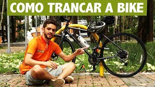 COMO PRENDER SUA BIKE NA RUA COM SEGURANÇA [upl. by Hafeenah996]