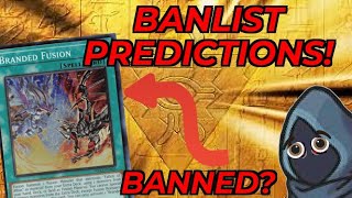 BANLIST PREDICTION JUNE 2024 YuGiOh BANNING Branded Fusion [upl. by Mailiw]