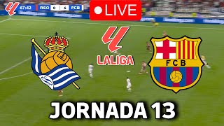 🔴EN VIVO  🔥REAL SOCIEDAD FC BARCELONA EN VIVO 🏆LIGA EA SPORTS 2425 JORNADA 13🏆BARÇA HOY VERTICAL [upl. by Htebharas]