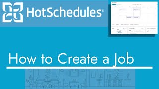 HotSchedules  How to Create a Job  TopBizGuides [upl. by Caswell]