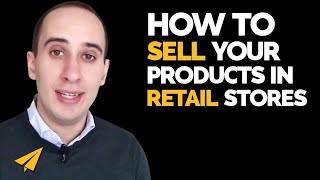 Selling Techniques  How do I get my product into mainstream stores [upl. by Harrow569]