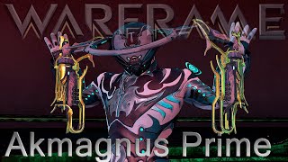 Warframe  Akmagnus Prime [upl. by Alletsyrc]