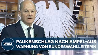 AMPELAUS Paukenschlag Hohes Risiko Bundeswahlleiterin warnt vor frühen Neuwahlen in Deutschland [upl. by Adora]