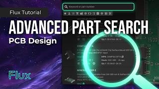 Advanced Part Search in Flux How To Find the Right Components [upl. by Zsazsa]