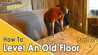 DIY Easiest Way To Level An OLD WOOD FLOOR  Laying The Floor Deck [upl. by Wake221]