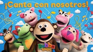 Canta con nosotros  El mono Bubba y sus amigos [upl. by Divine]