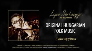 Lajos Sárközy jr  Original Hungarian Folk Music [upl. by Fina]