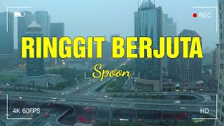 Spoon  Ringgit Berjuta liriks video [upl. by Candis527]