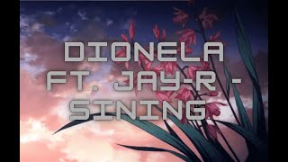 Dionela ft JayR  Sining 1hr loop [upl. by Adnahsat]