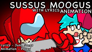 Sussus Moogus WITH LYRICS  Juno Songs Animation [upl. by Isyak264]