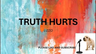 THRUTH HURTS BY LIZZO LYRICS [upl. by Kirsti]