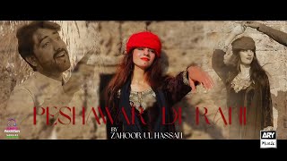 Peshawar Di Rani  New Song 2022  Singer Zahoor Ul Hassan   ARY Musik [upl. by Enellek]