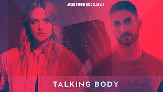 Tove Lo  Talking Body Andre Grossi 2k20 Club Mix [upl. by Cheng]