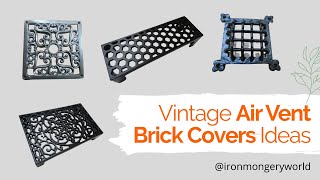 Vintage Air Vent Brick Covers Ideas  Ironmongery World [upl. by Nwahsir]