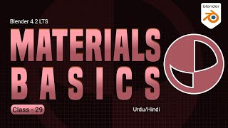 Material Properties amp Principled BSDF Basics  Class 29  Blender UrduHindi Tutorial [upl. by Karlik960]