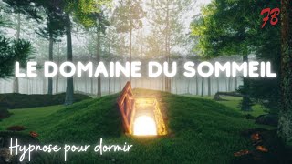 Sendormir rapidement et profondément séance dhypnose Le domaine du sommeil [upl. by Ettelloc663]