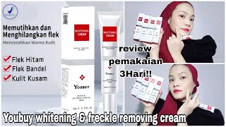 Review Pemakaian 3 Hari YOUBUY Whitening amp Freckle Removing Cream  Beneran Bagus [upl. by Ahsito377]