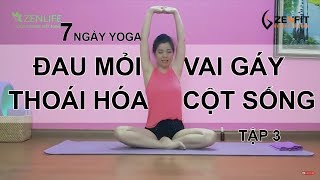 7 ngày Yoga CHỮA BỆNH ĐAU MỎI VAI GÁY THOÁI HÓA ĐỐT SỐNG CỔ  Tập 3 Nguyễn Hiếu Yoga [upl. by Ahcire325]