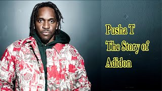 Pusha T – The Story of Adidon Lyrics [upl. by Anner]