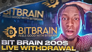 Bitbrain  200 Live Withdrawal  106 Per Day [upl. by Shakti637]