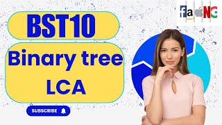 Binary Tree  BST10  LCA  LeetCode Challenges  faangacademy [upl. by Breena]