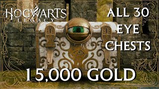 Hogwarts Legacy ALL 30 Eye Chests  15000 Gold Get rich quick [upl. by Ecneitap]