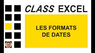 EXCEL  LES FORMATS DE DATES [upl. by Annaierb895]