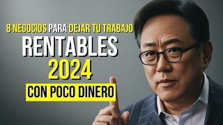 Descubre los 8 NEGOCIOS TENDENCIA que Nadie te Dijo sobre Empezar con Poco Dinero en 2024 [upl. by Ehav]