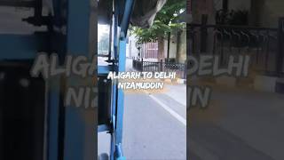 Aligarh se Delhi ka safar vlog vlogs delhivlog delhi [upl. by Ibmab]