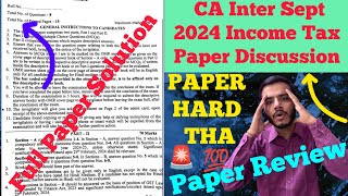 🚨ca inter september 2024 income tax full paper solution😱ca inter 2024 income tax paper discussion🤯💯 [upl. by Ellatsirhc343]