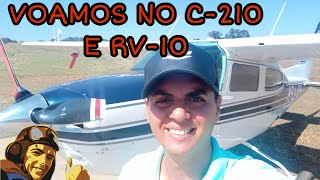 INCRÍVEL  VOAMOS NO CESSNA C210 E RV10 [upl. by Etteniuqna700]