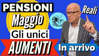 🟣 PENSIONI MAGGIO ➜ Ecco quali sono GLI UNICI VERI AUMENTI in arrivo e CHI LI RICEVE❗️📈 [upl. by Akemhs]