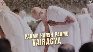 PARAM HARSH PAAMU VAIRAGYA  MUMUKSHU PARAMBHAI  DIKSHA HIGHLIGHTS [upl. by Halilak30]