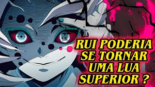 O RANK MAIS BAIXO MAIS FORTE RUI PODERIA SE TORNAR UMA LUA SUPERIOR  Demon Slayer [upl. by Lirrehs]