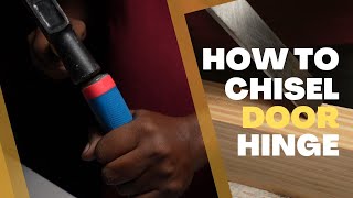 How to Chisel Door Hinge Quick and Easy [upl. by Eelirem]