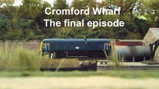 Cromford Wharf The final episode N gauge shelf Layout Part 15 next project calls what to build next [upl. by Nic]