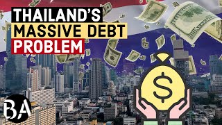 Thailands Economy The Massive Debt Problem [upl. by Lotte200]