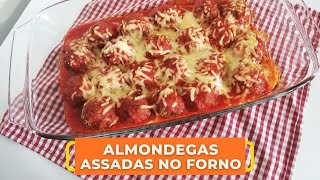 ALMONDEGAS ASSADAS NO FORNO  RECEITA DELICIOSA PARA TODA A FAMILIA [upl. by Rexana884]