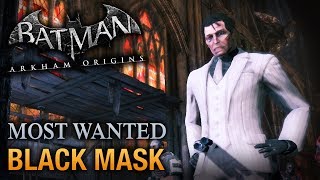 Batman Arkham Origins  Black Mask Most Wanted Walkthrough [upl. by Swane]