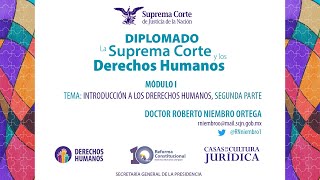 6 de agosto de 2021 Diplomado quotLa Suprema Corte y los Derechos Humanosquot Módulo I [upl. by Archibald158]