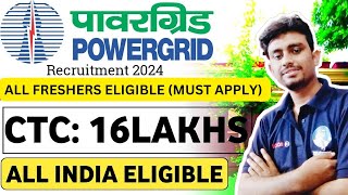 POWER GRID RECRUITMENT 2024  CTC 16 LPA  BUMPER VACANCIES  ALL INDIA ELIGIBLE  PERMANENT JOB [upl. by Naloj]