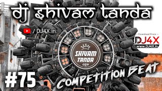 DJ Competition Music 75  Shivam Tanda Faadu Dialogue DJ Competition Beat  Hard Vibration [upl. by Atsirak155]