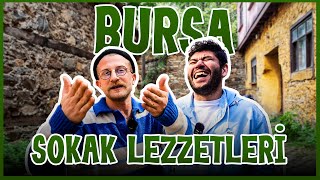 BURSA SOKAK LEZZETLERİNİ DENEDİK UcBenzemez [upl. by Major]