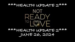 Notready Tolove  Health Update 2  June 26 2024 [upl. by Einapets]