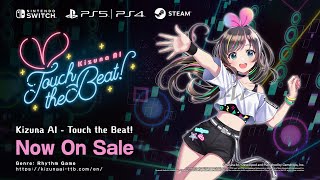 Official Kizuna AI  Touch the Beat  Now on sale [upl. by Ardnazxela]