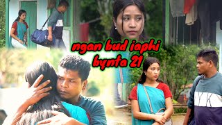 Ngan bud iaphi byntaquot 21 khasi serial [upl. by Natika]