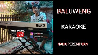 KARAOKE BALUWENG  versi Fanny Sabila   KOKO KALISTA [upl. by Benton]